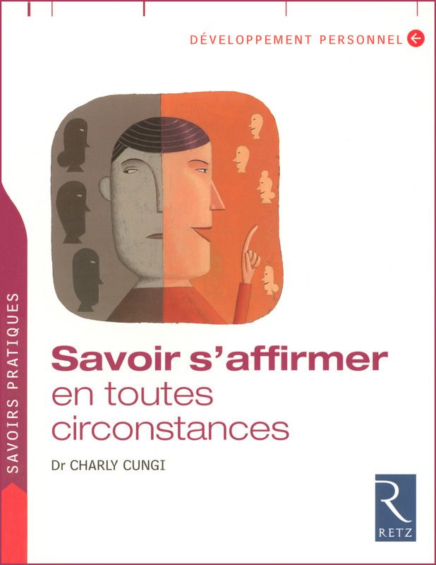Savoir gérer son stress en toutes circonstances du Docteur Charly Cungi