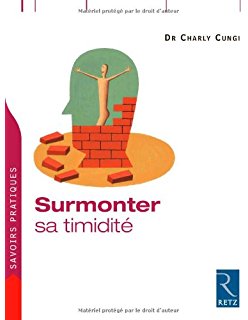 Surmonter sa timidité du Dr Charly Cungi